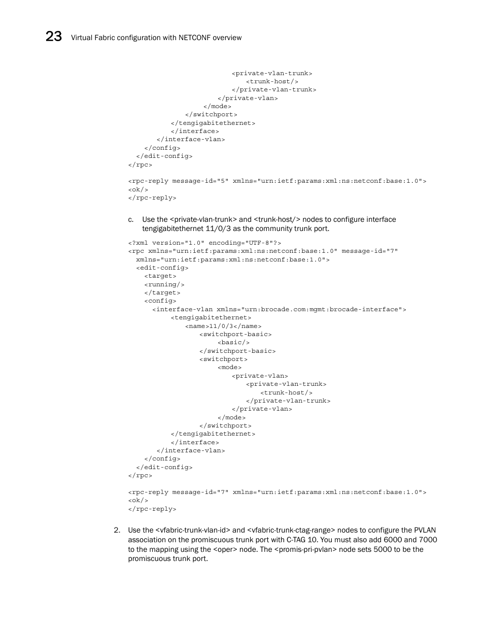 Brocade Network OS NETCONF Operations Guide v4.1.1 User Manual | Page 350 / 622