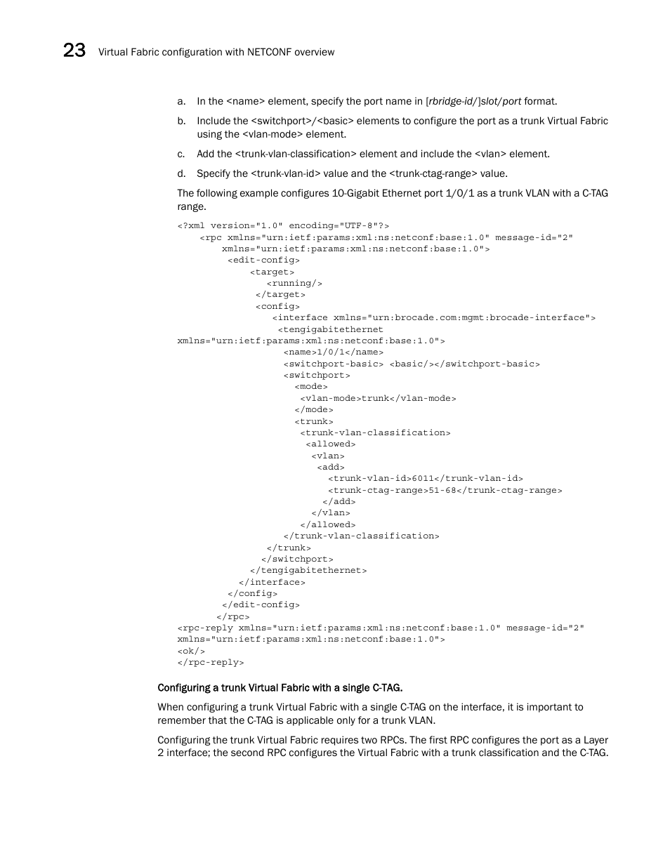 Brocade Network OS NETCONF Operations Guide v4.1.1 User Manual | Page 352 / 622