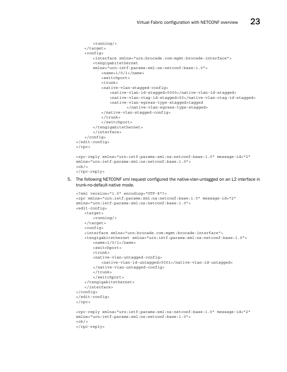 Brocade Network OS NETCONF Operations Guide v4.1.1 User Manual | Page 355 / 622