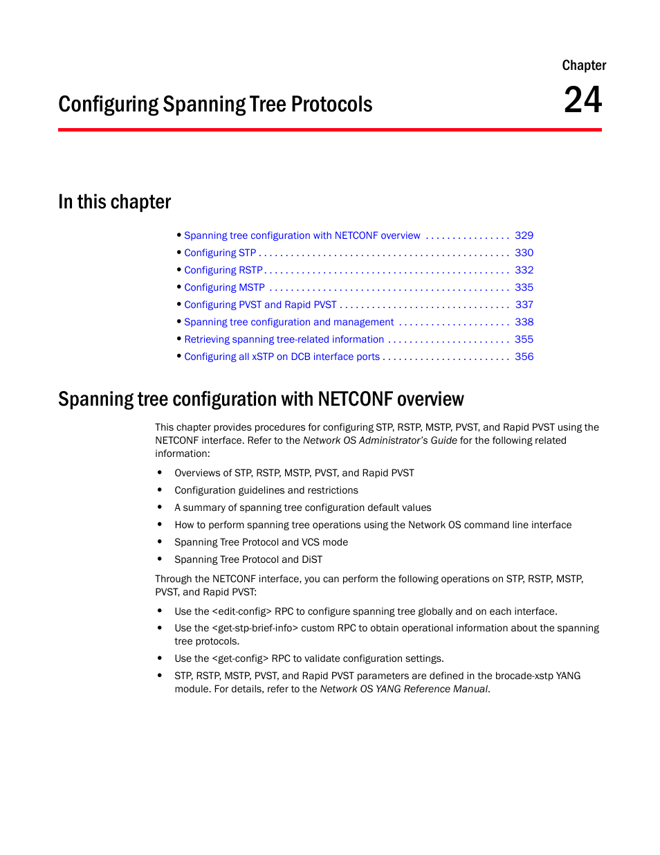 Configuring spanning tree protocols, In this chapter, Spanning tree configuration with netconf overview | Chapter 24, Chapter 24, “configuring spanning tree protocols | Brocade Network OS NETCONF Operations Guide v4.1.1 User Manual | Page 361 / 622
