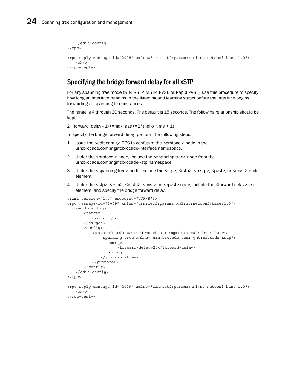 Specifying the bridge forward delay for all xstp | Brocade Network OS NETCONF Operations Guide v4.1.1 User Manual | Page 374 / 622