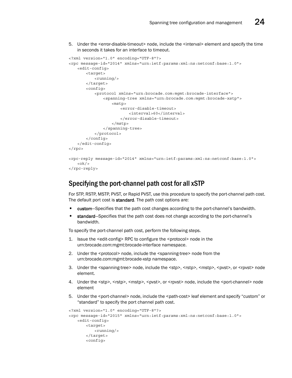 Specifying the port-channel path cost for all xstp | Brocade Network OS NETCONF Operations Guide v4.1.1 User Manual | Page 379 / 622