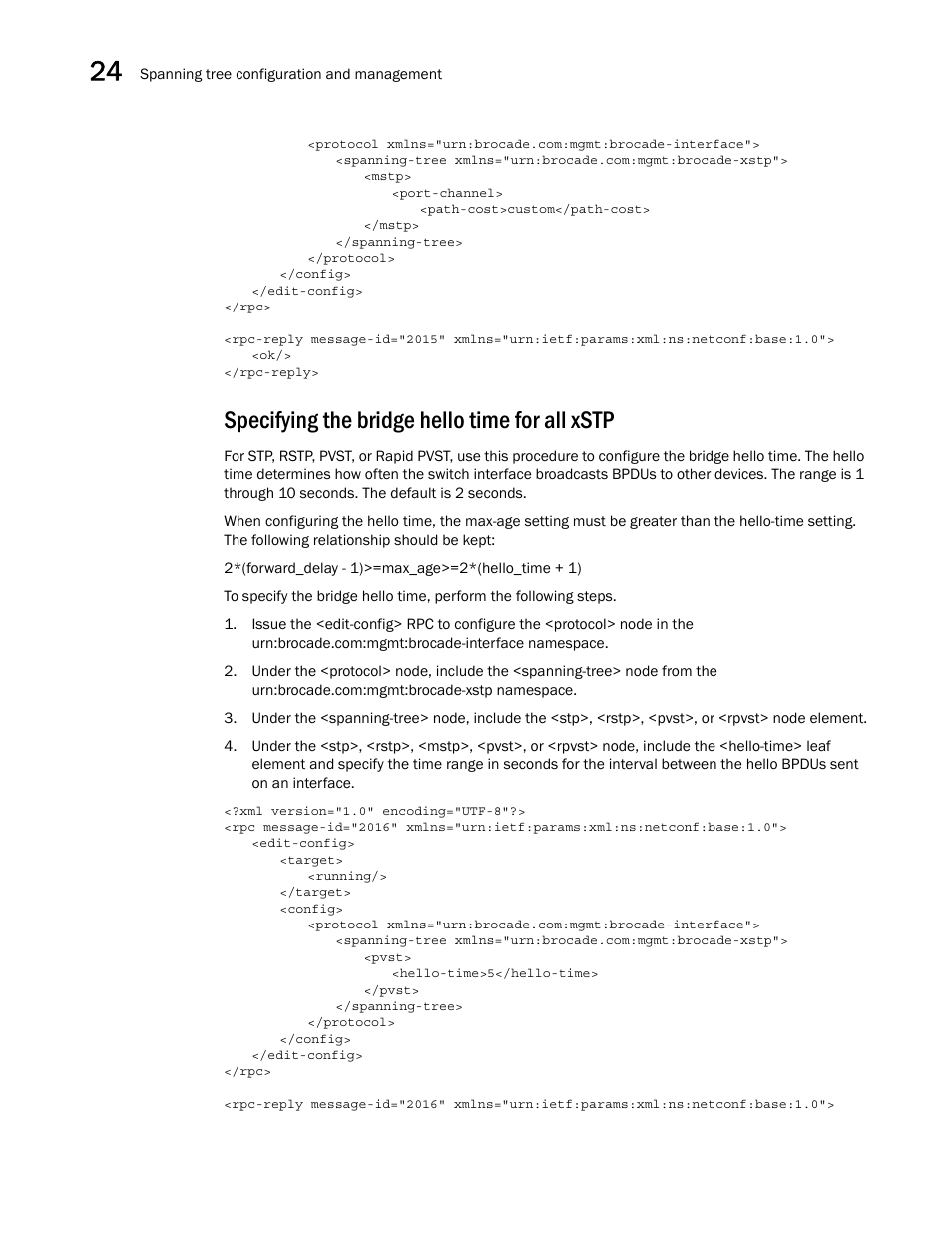 Specifying the bridge hello time for all xstp | Brocade Network OS NETCONF Operations Guide v4.1.1 User Manual | Page 380 / 622
