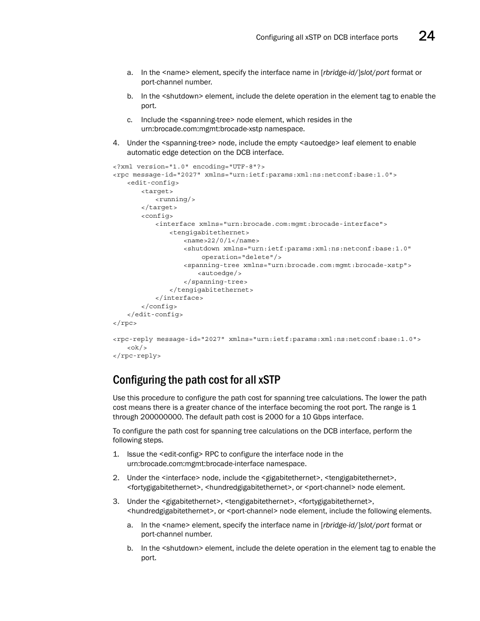 Configuring the path cost for all xstp | Brocade Network OS NETCONF Operations Guide v4.1.1 User Manual | Page 389 / 622