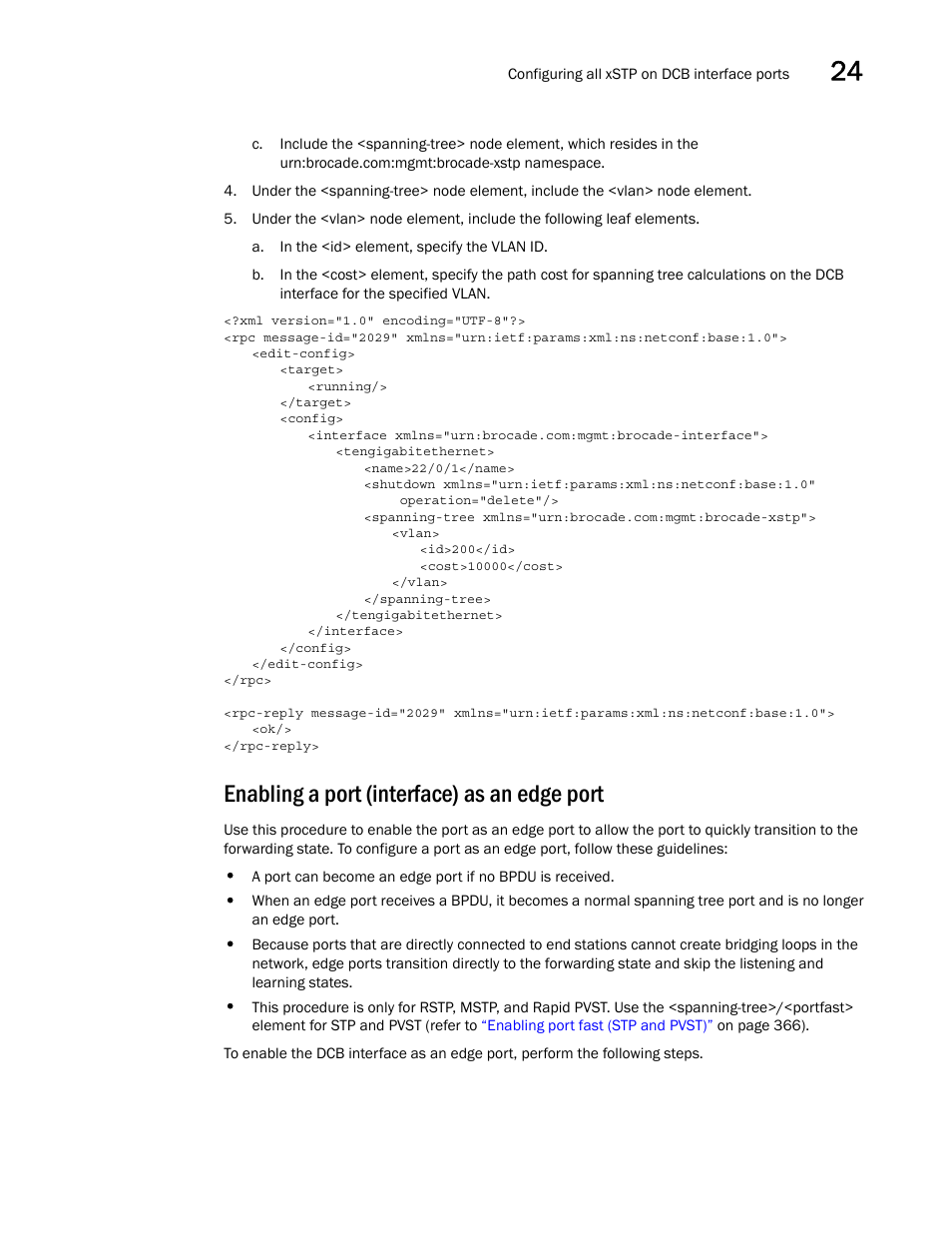 Enabling a port (interface) as an edge port | Brocade Network OS NETCONF Operations Guide v4.1.1 User Manual | Page 391 / 622