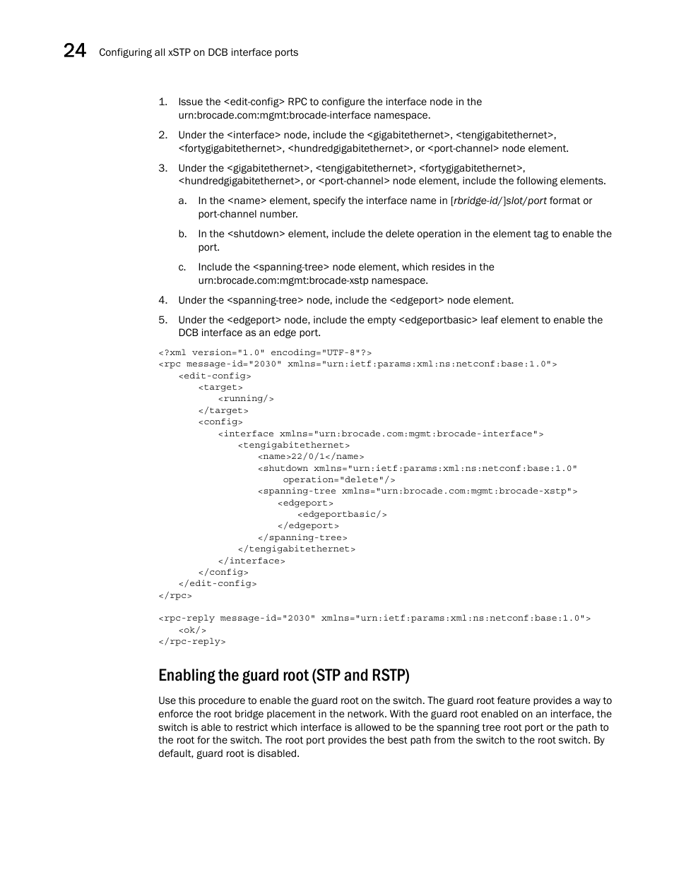 Enabling the guard root (stp and rstp) | Brocade Network OS NETCONF Operations Guide v4.1.1 User Manual | Page 392 / 622