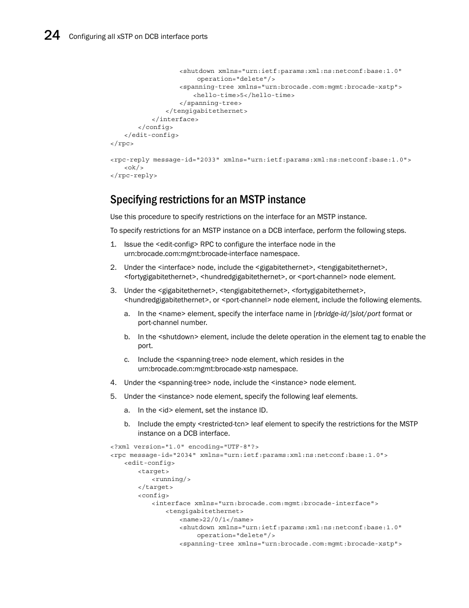 Specifying restrictions for an mstp instance | Brocade Network OS NETCONF Operations Guide v4.1.1 User Manual | Page 396 / 622