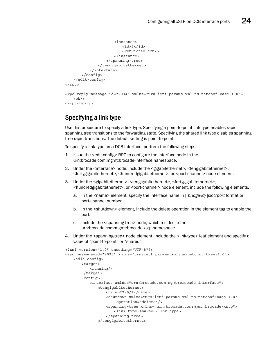 Specifying a link type | Brocade Network OS NETCONF Operations Guide v4.1.1 User Manual | Page 397 / 622