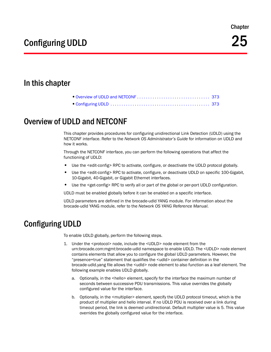 Configuring udld, In this chapter, Overview of udld and netconf | Chapter 25, Chapter 25, “configuring udld | Brocade Network OS NETCONF Operations Guide v4.1.1 User Manual | Page 405 / 622