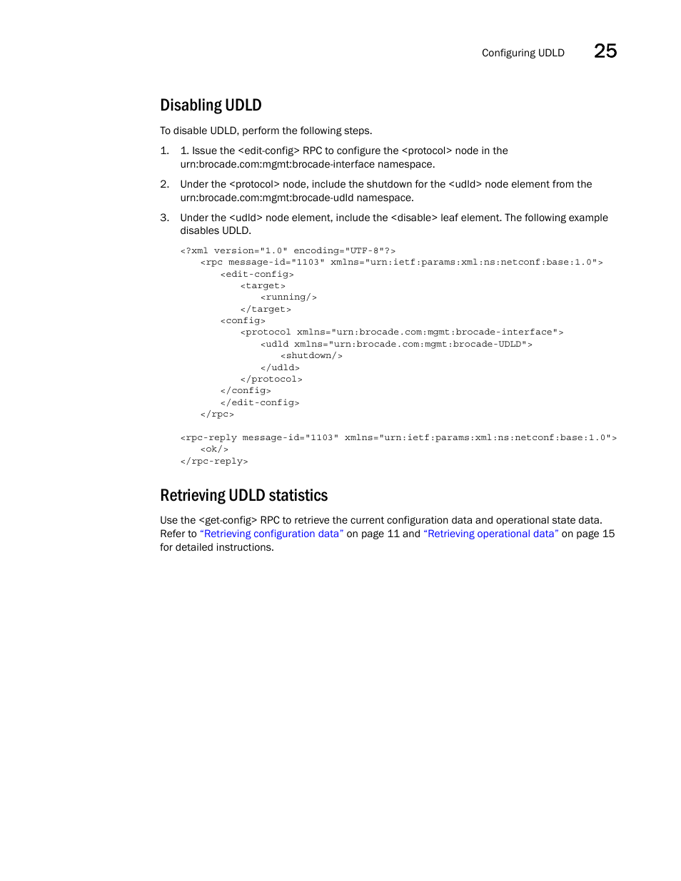 Disabling udld, Retrieving udld statistics | Brocade Network OS NETCONF Operations Guide v4.1.1 User Manual | Page 407 / 622