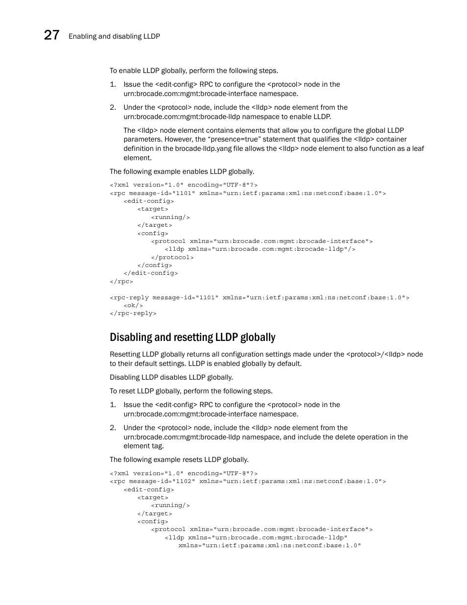 Disabling and resetting lldp globally | Brocade Network OS NETCONF Operations Guide v4.1.1 User Manual | Page 422 / 622
