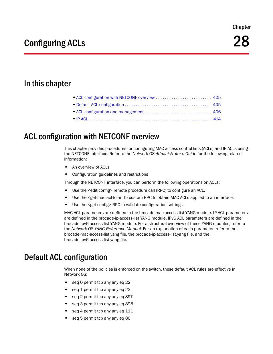 Configuring acls, In this chapter, Acl configuration with netconf overview | Default acl configuration, Chapter 28, Chapter 28, “configuring acls | Brocade Network OS NETCONF Operations Guide v4.1.1 User Manual | Page 437 / 622