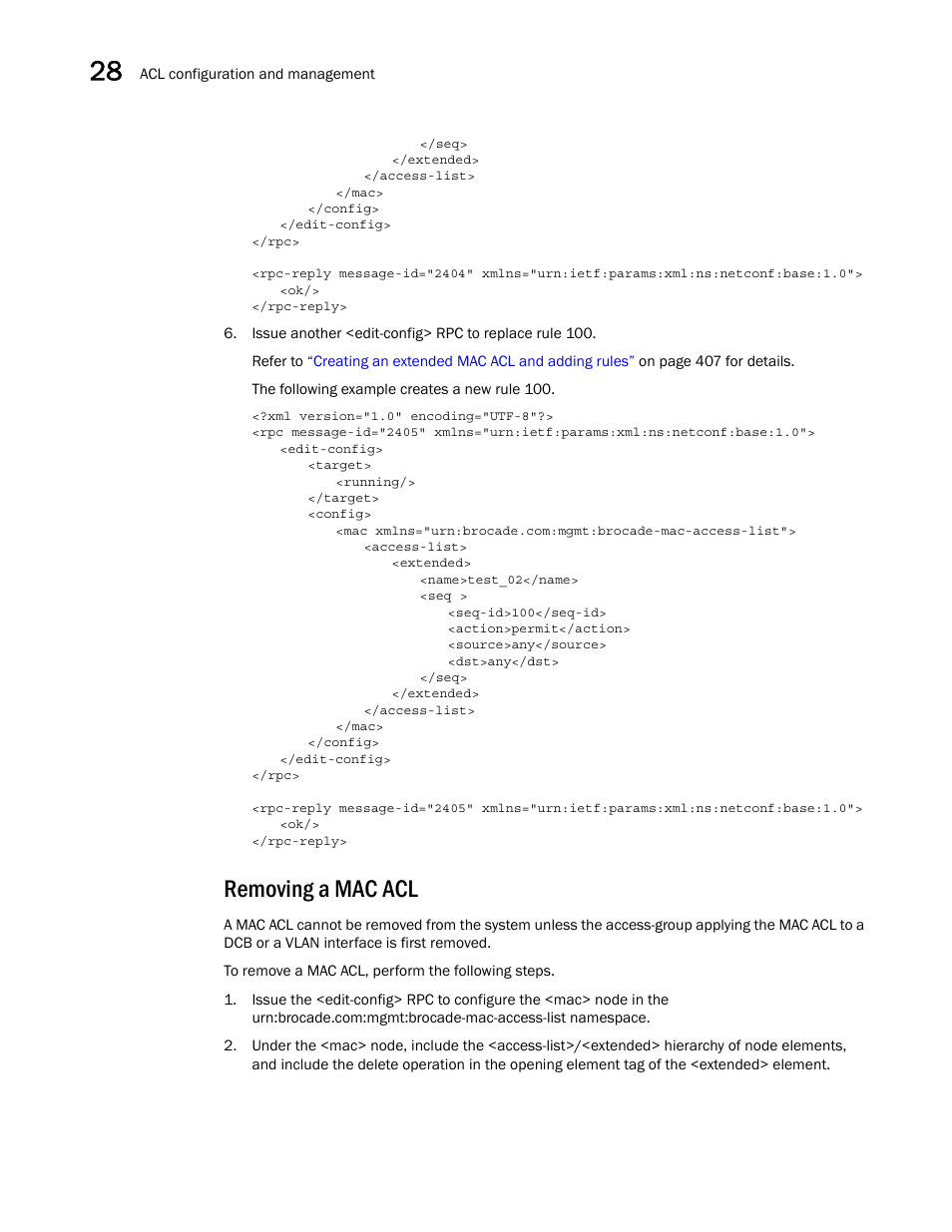 Removing a mac acl | Brocade Network OS NETCONF Operations Guide v4.1.1 User Manual | Page 444 / 622
