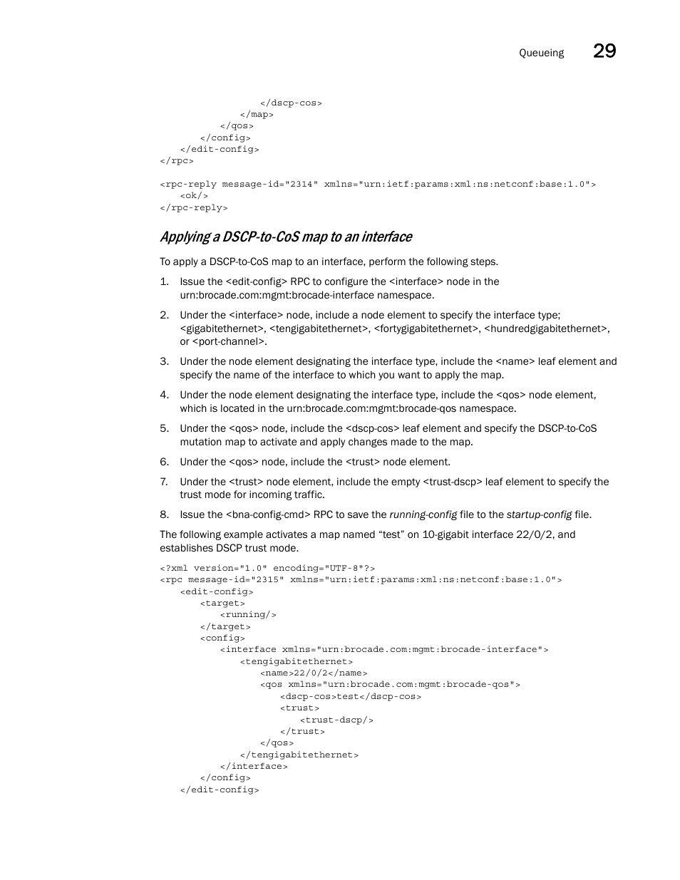 Applying a dscp-to-cos map to an interface | Brocade Network OS NETCONF Operations Guide v4.1.1 User Manual | Page 467 / 622