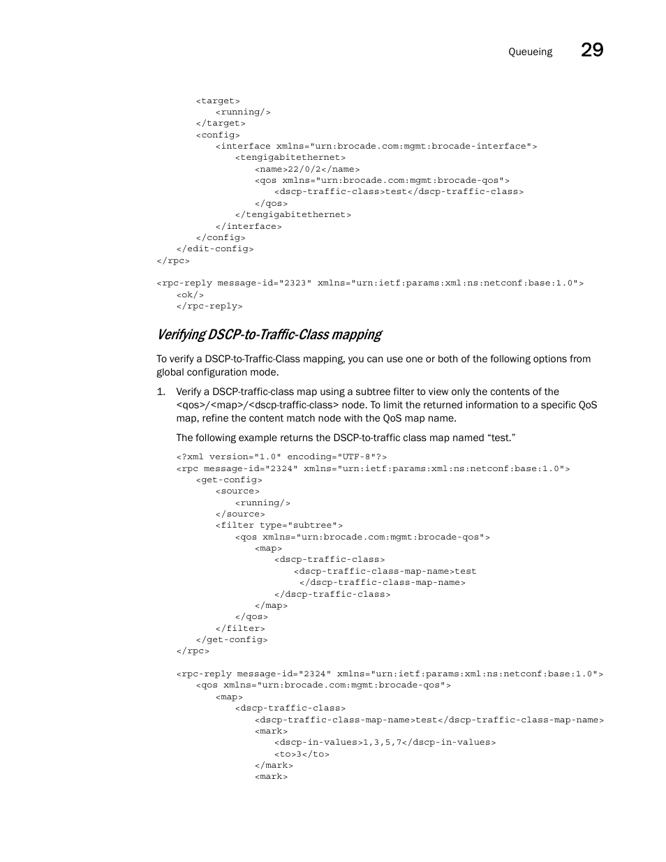 Verifying dscp-to-traffic-class mapping | Brocade Network OS NETCONF Operations Guide v4.1.1 User Manual | Page 475 / 622