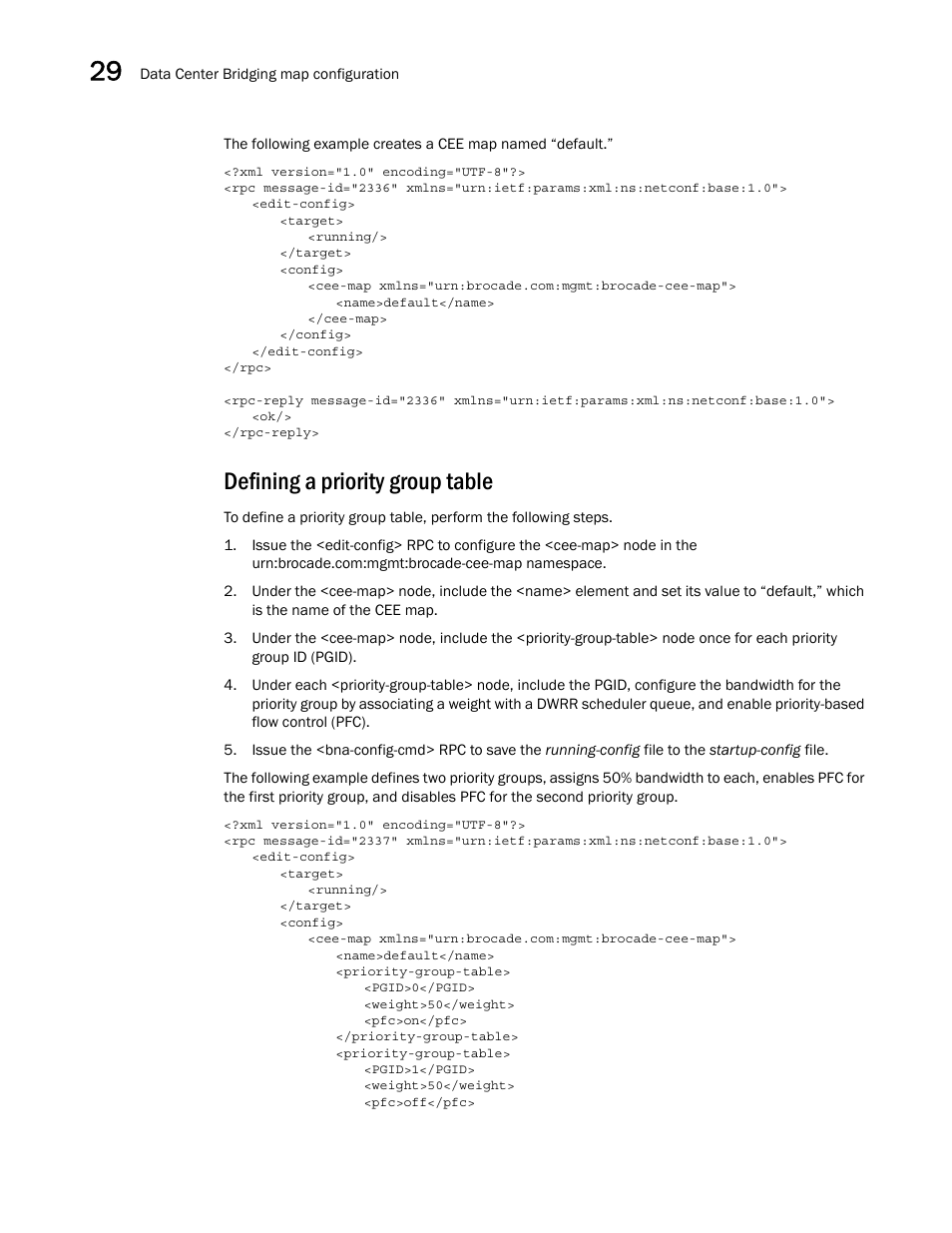 Defining a priority group table | Brocade Network OS NETCONF Operations Guide v4.1.1 User Manual | Page 488 / 622