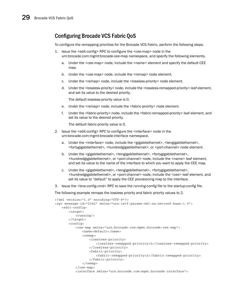 Configuring brocade vcs fabric qos | Brocade Network OS NETCONF Operations Guide v4.1.1 User Manual | Page 492 / 622