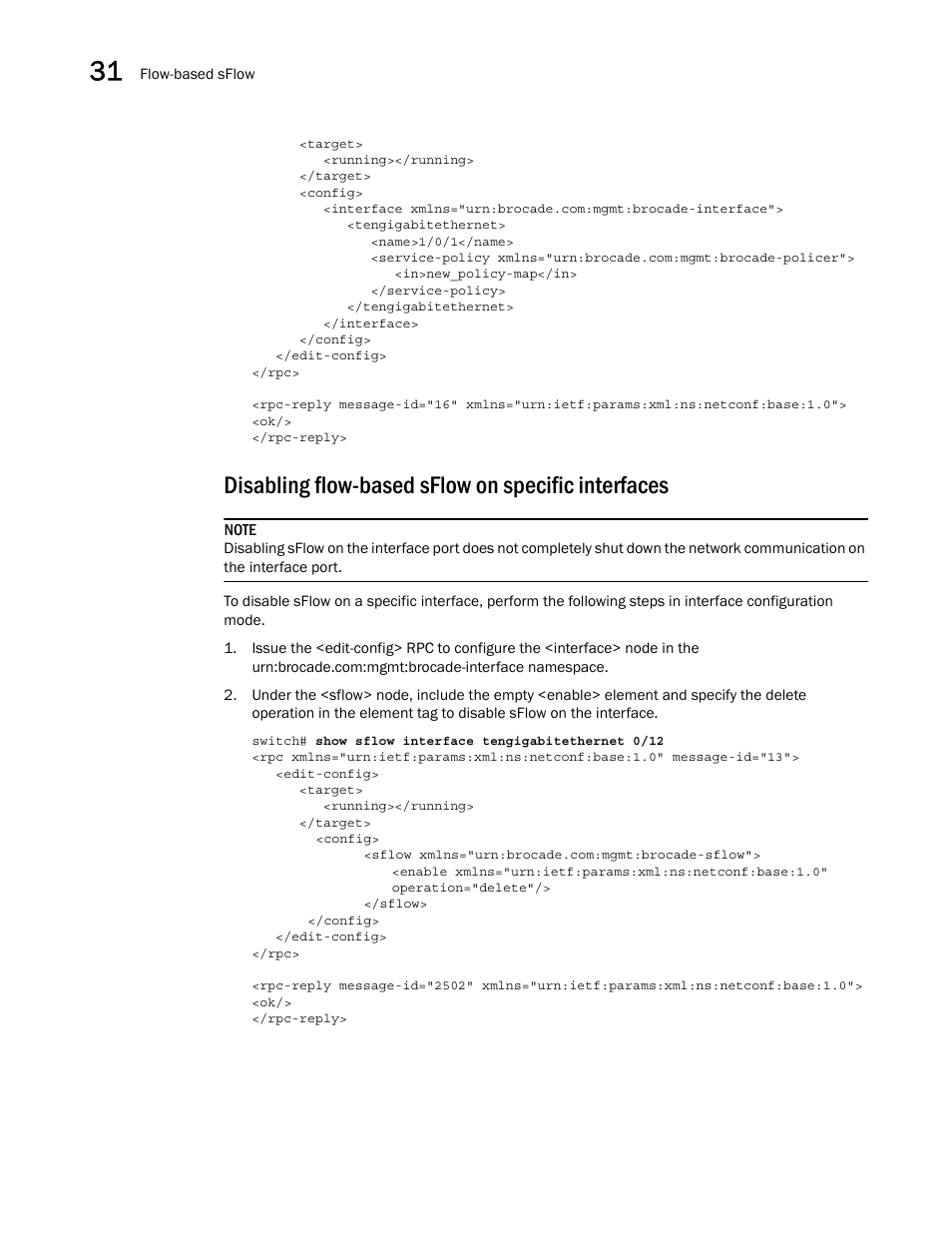 Disabling flow-based sflow on specific interfaces | Brocade Network OS NETCONF Operations Guide v4.1.1 User Manual | Page 524 / 622