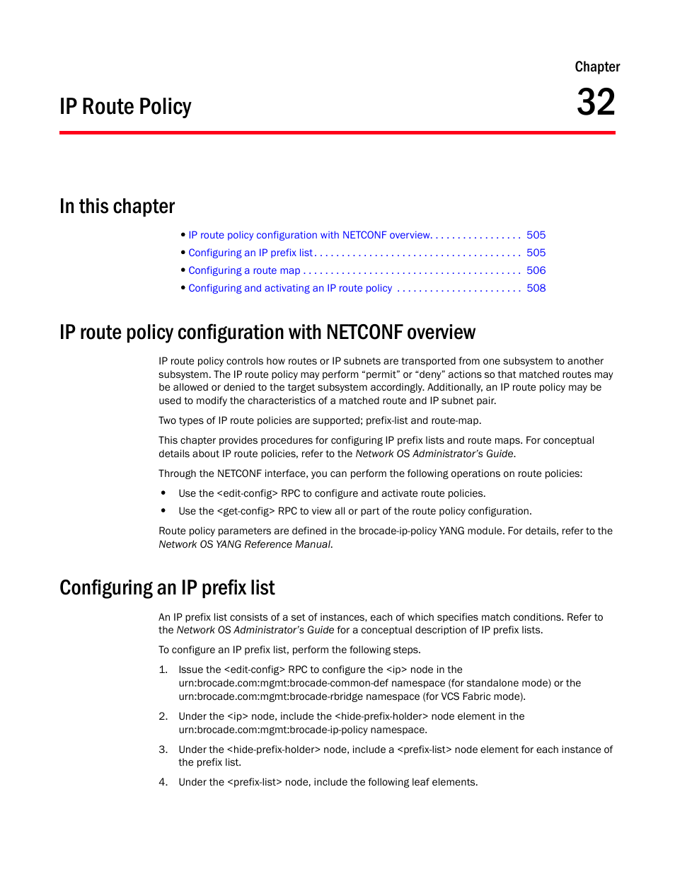 Ip route policy, In this chapter, Configuring an ip prefix list | Chapter 32, Chapter 32, “ip route policy | Brocade Network OS NETCONF Operations Guide v4.1.1 User Manual | Page 537 / 622
