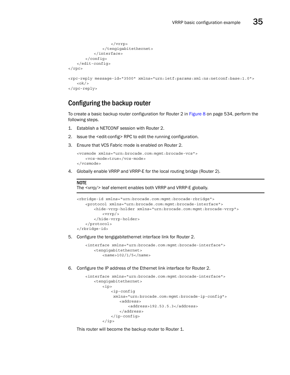 Configuring the backup router | Brocade Network OS NETCONF Operations Guide v4.1.1 User Manual | Page 569 / 622