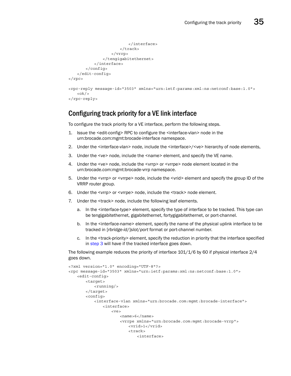 Configuring track priority for a ve link interface | Brocade Network OS NETCONF Operations Guide v4.1.1 User Manual | Page 575 / 622