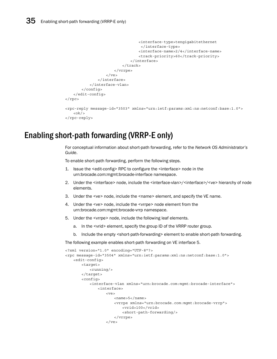 Enabling short-path forwarding (vrrp-e only) | Brocade Network OS NETCONF Operations Guide v4.1.1 User Manual | Page 576 / 622