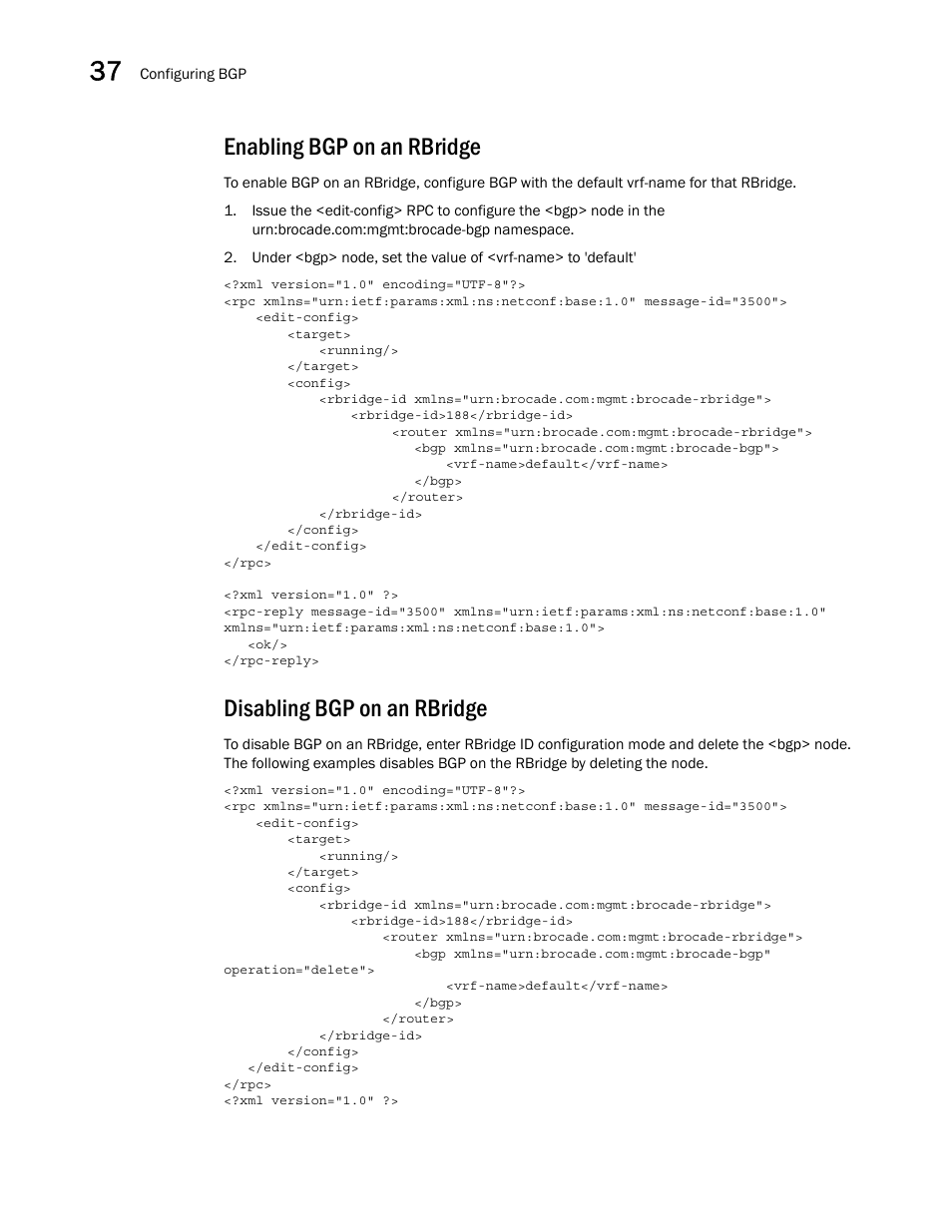 Enabling bgp on an rbridge, Disabling bgp on an rbridge | Brocade Network OS NETCONF Operations Guide v4.1.1 User Manual | Page 590 / 622