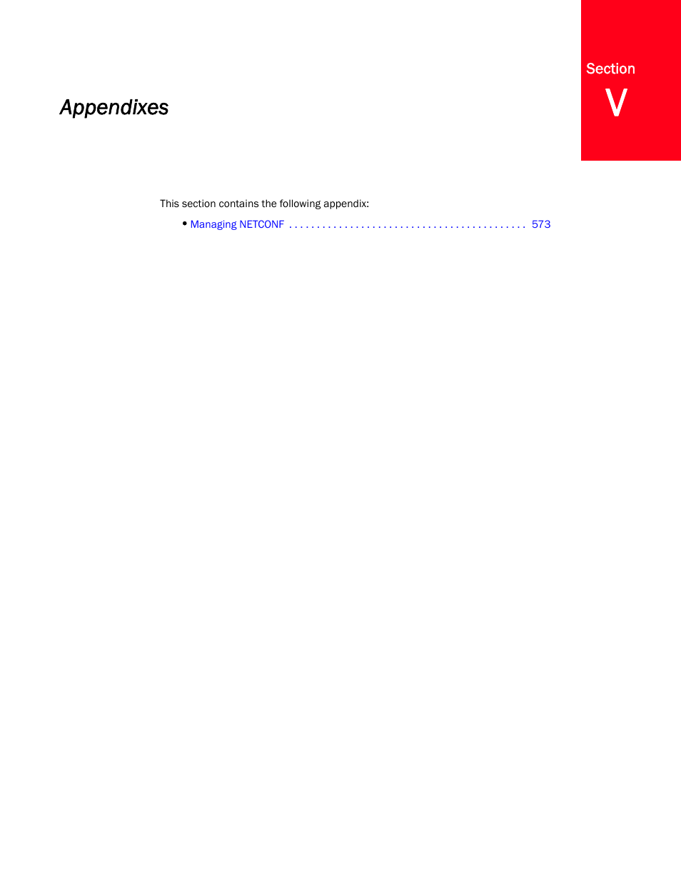 Appendixes, Section v, Contains | Brocade Network OS NETCONF Operations Guide v4.1.1 User Manual | Page 603 / 622