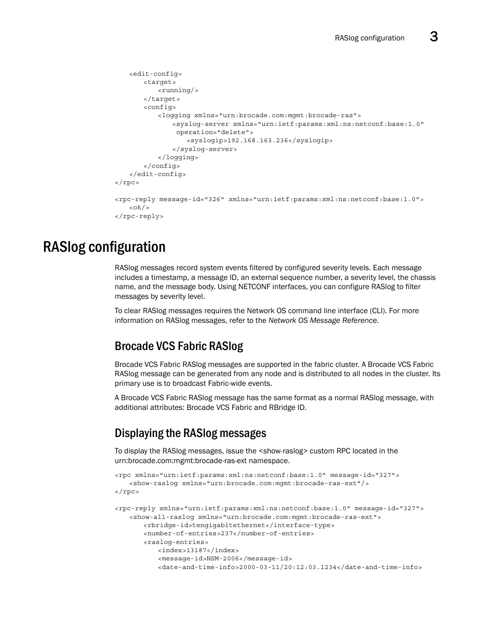 Raslog configuration, Brocade vcs fabric raslog, Displaying the raslog messages | Brocade Network OS NETCONF Operations Guide v4.1.1 User Manual | Page 75 / 622