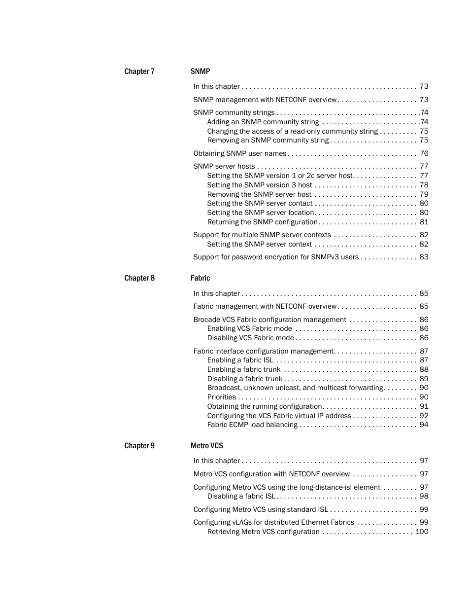 Brocade Network OS NETCONF Operations Guide v4.1.1 User Manual | Page 8 / 622