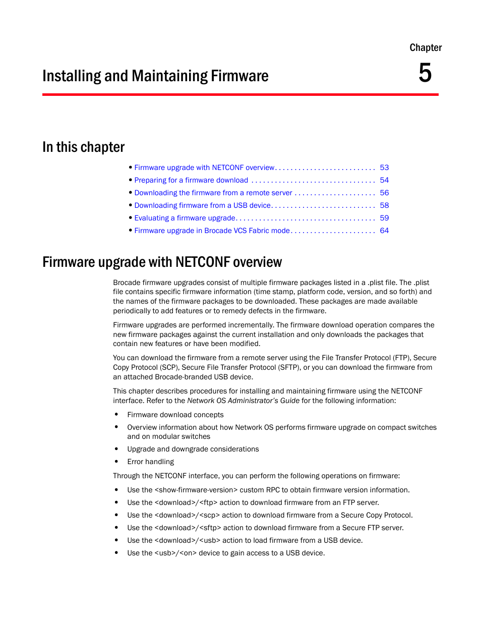 Installing and maintaining firmware, In this chapter, Firmware upgrade with netconf overview | Chapter 5, Chapter 5, “installing and maintaining firmware | Brocade Network OS NETCONF Operations Guide v4.1.1 User Manual | Page 85 / 622