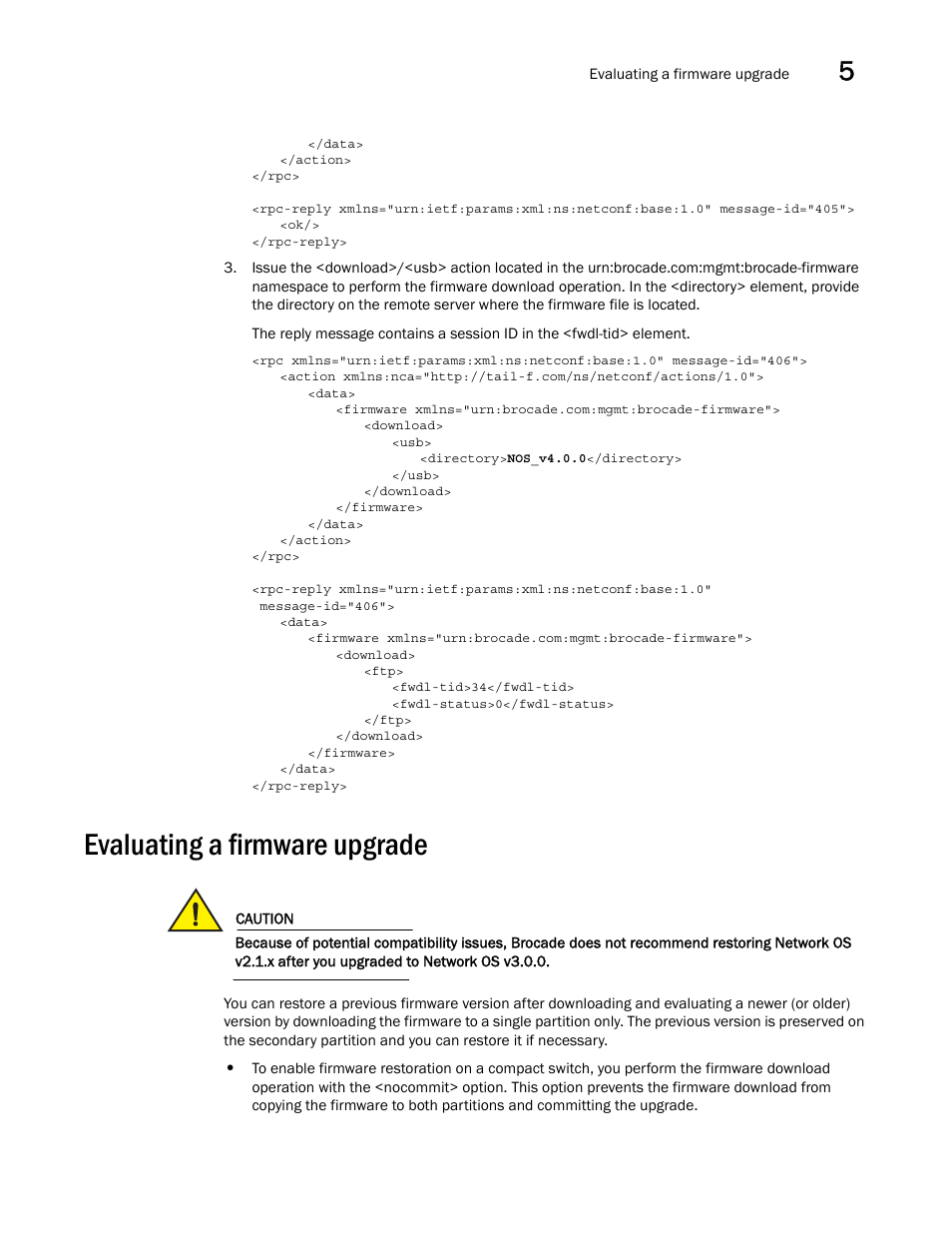 Evaluating a firmware upgrade | Brocade Network OS NETCONF Operations Guide v4.1.1 User Manual | Page 91 / 622