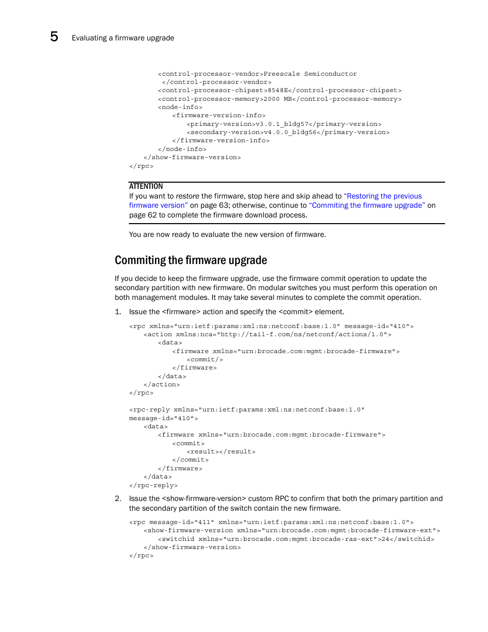 Commiting the firmware upgrade | Brocade Network OS NETCONF Operations Guide v4.1.1 User Manual | Page 94 / 622
