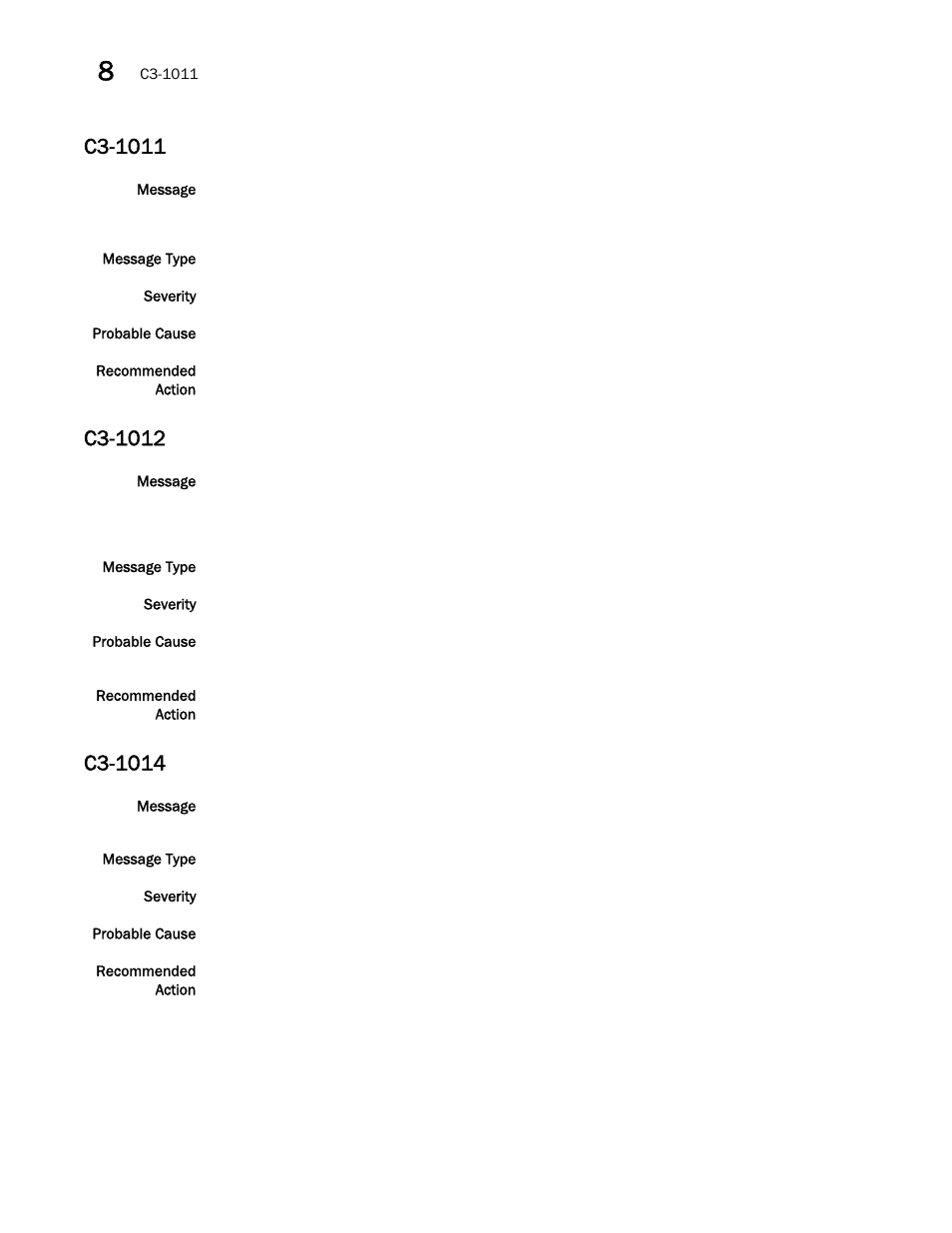 C3-1011, C3-1012, C3-1014 | Brocade Network OS Message Reference v4.1.1 User Manual | Page 136 / 478