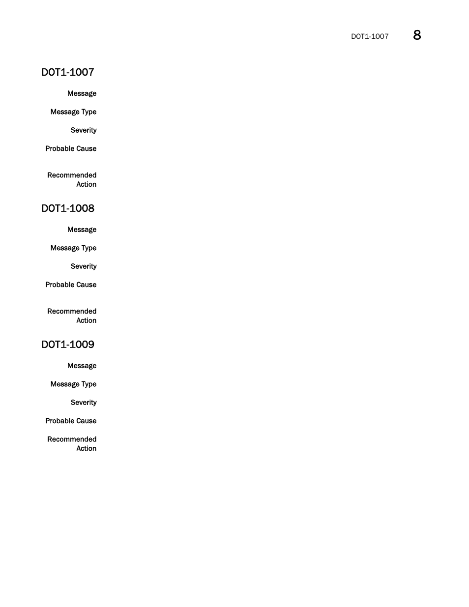 Dot1-1007, Dot1-1008, Dot1-1009 | Brocade Network OS Message Reference v4.1.1 User Manual | Page 161 / 478