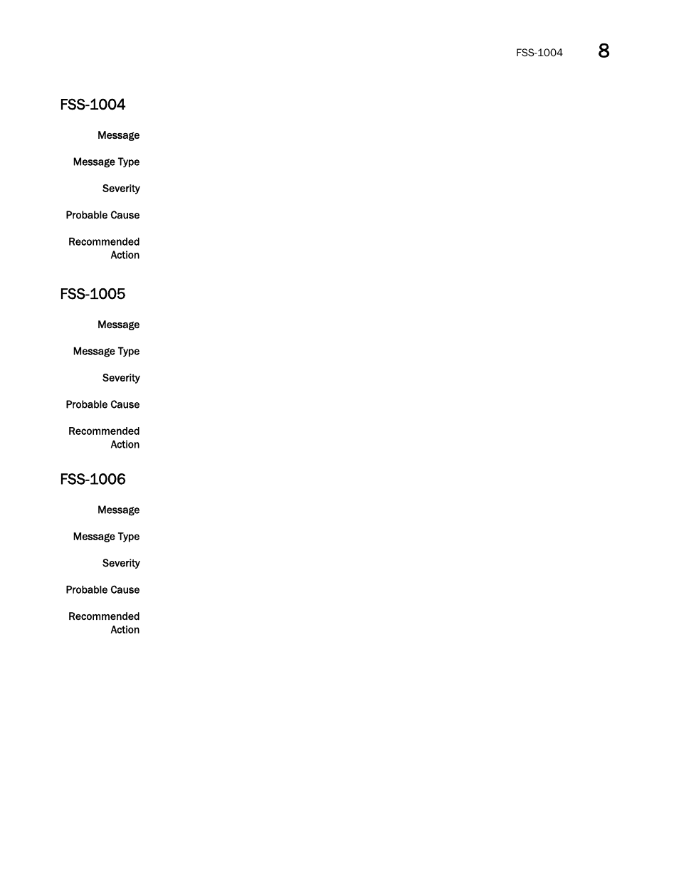 Fss-1004, Fss-1005, Fss-1006 | Brocade Network OS Message Reference v4.1.1 User Manual | Page 211 / 478