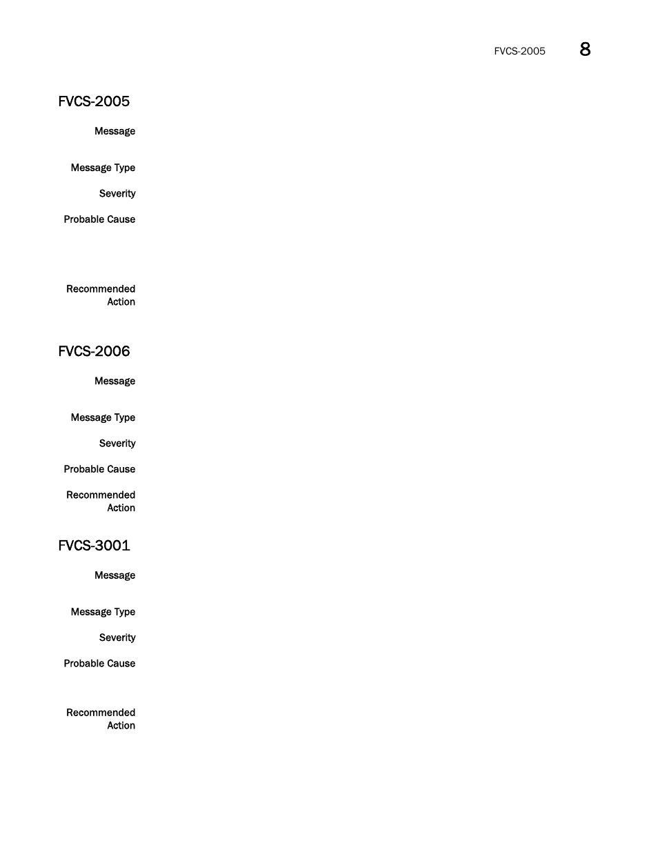 Fvcs-2005, Fvcs-2006, Fvcs-3001 | Brocade Network OS Message Reference v4.1.1 User Manual | Page 217 / 478