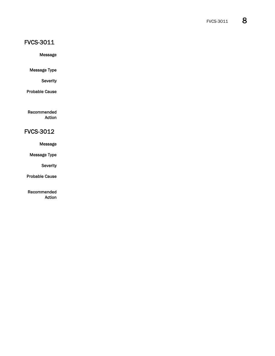 Fvcs-3011, Fvcs-3012 | Brocade Network OS Message Reference v4.1.1 User Manual | Page 221 / 478