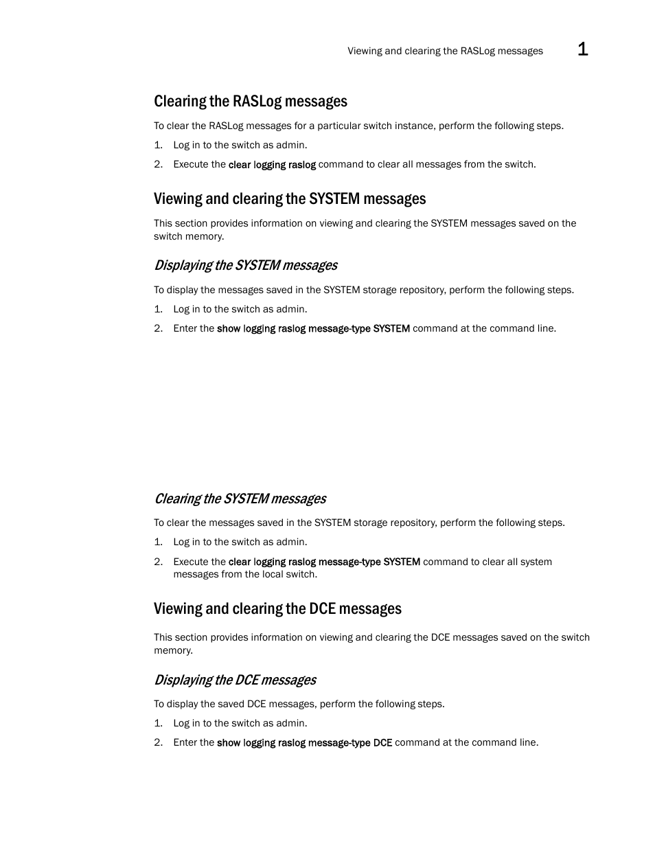 Clearing the raslog messages, Viewing and clearing the system messages, Viewing and clearing the dce messages | Viewing and clearing the, System messages, Viewing and, Clearing the dce messages, Displaying the system messages, Clearing the system messages, Displaying the dce messages | Brocade Network OS Message Reference v4.1.1 User Manual | Page 31 / 478