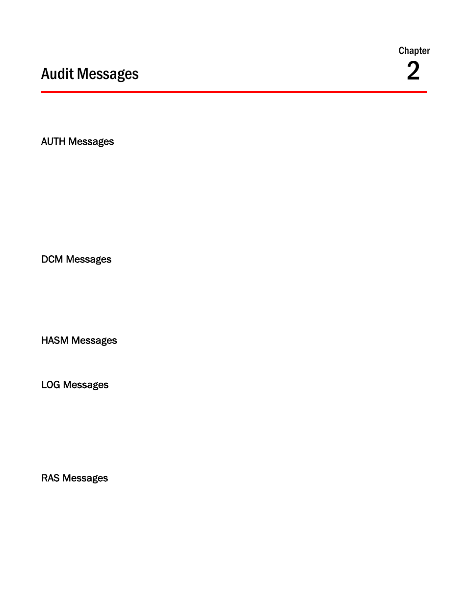 Audit messages, Auth messages, Dcm messages | Hasm messages, Log messages, Ras messages, Chapter 2, Chapter 2, “audit messages, Chapter | Brocade Network OS Message Reference v4.1.1 User Manual | Page 45 / 478