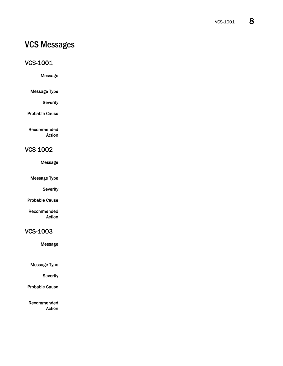 Vcs messages, Vcs-1001, Vcs-1002 | Vcs-1003 | Brocade Network OS Message Reference v4.1.1 User Manual | Page 463 / 478