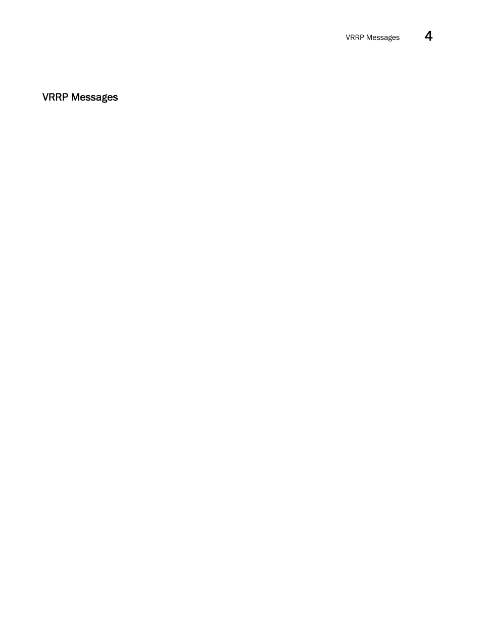 Vrrp messages | Brocade Network OS Message Reference v4.1.1 User Manual | Page 59 / 478