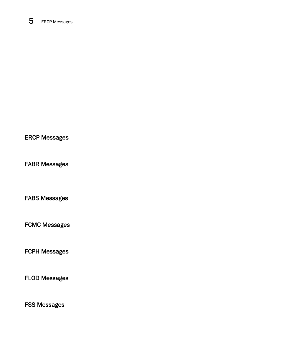 Ercp messages, Fabr messages, Fabs messages | Fcmc messages, Fcph messages, Flod messages, Fss messages | Brocade Network OS Message Reference v4.1.1 User Manual | Page 62 / 478
