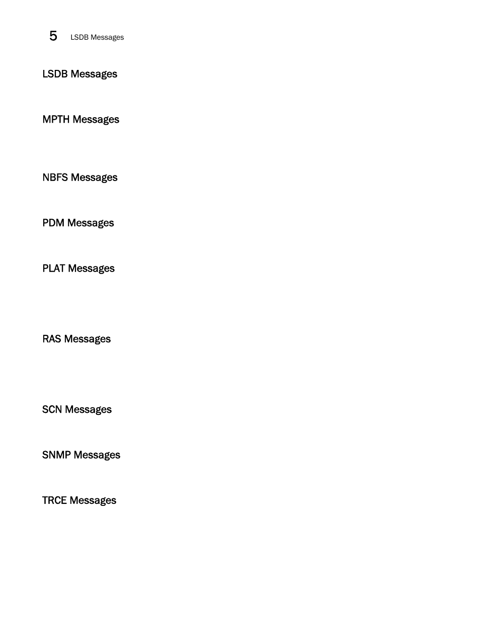Lsdb messages, Mpth messages, Nbfs messages | Pdm messages, Plat messages, Ras messages, Scn messages, Snmp messages, Trce messages | Brocade Network OS Message Reference v4.1.1 User Manual | Page 64 / 478
