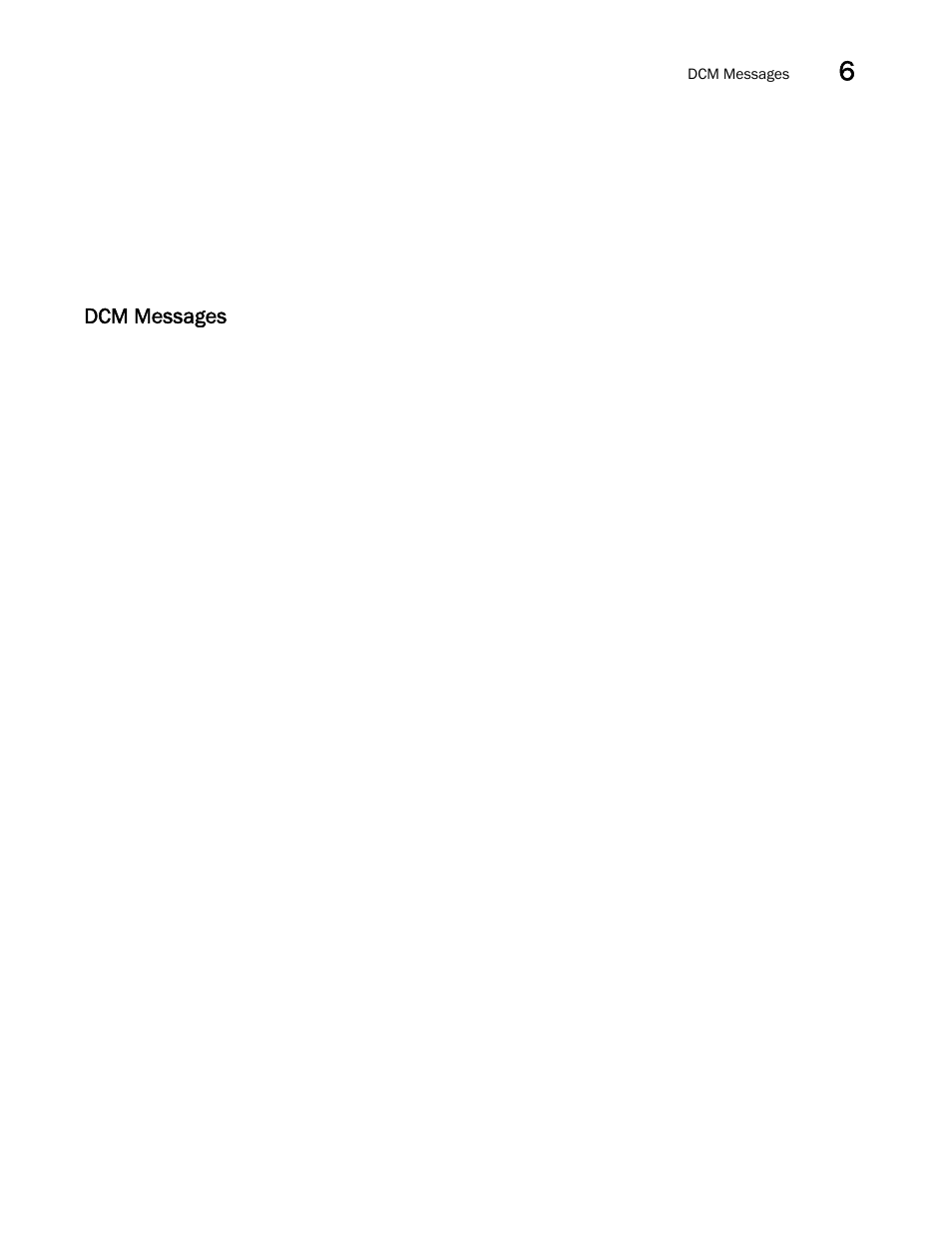 Dcm messages | Brocade Network OS Message Reference v4.1.1 User Manual | Page 71 / 478