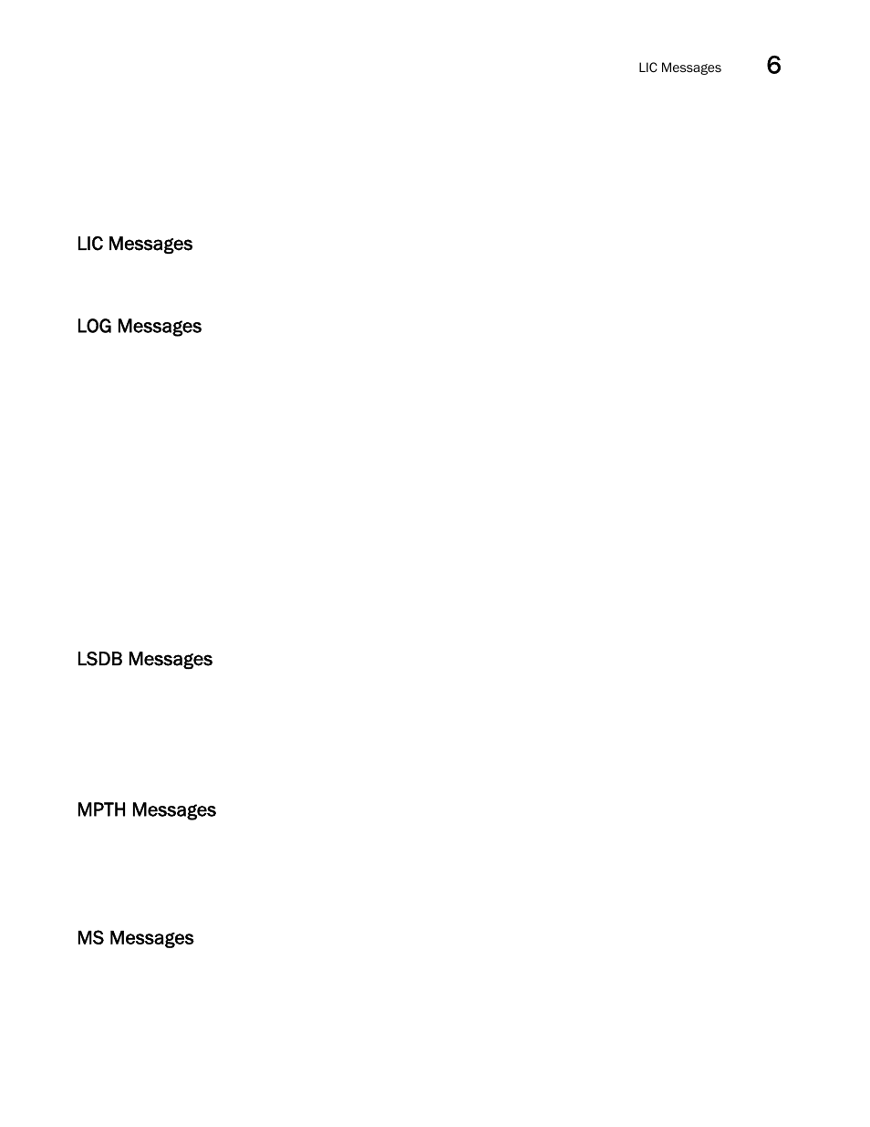 Lic messages, Log messages, Lsdb messages | Mpth messages, Ms messages | Brocade Network OS Message Reference v4.1.1 User Manual | Page 81 / 478