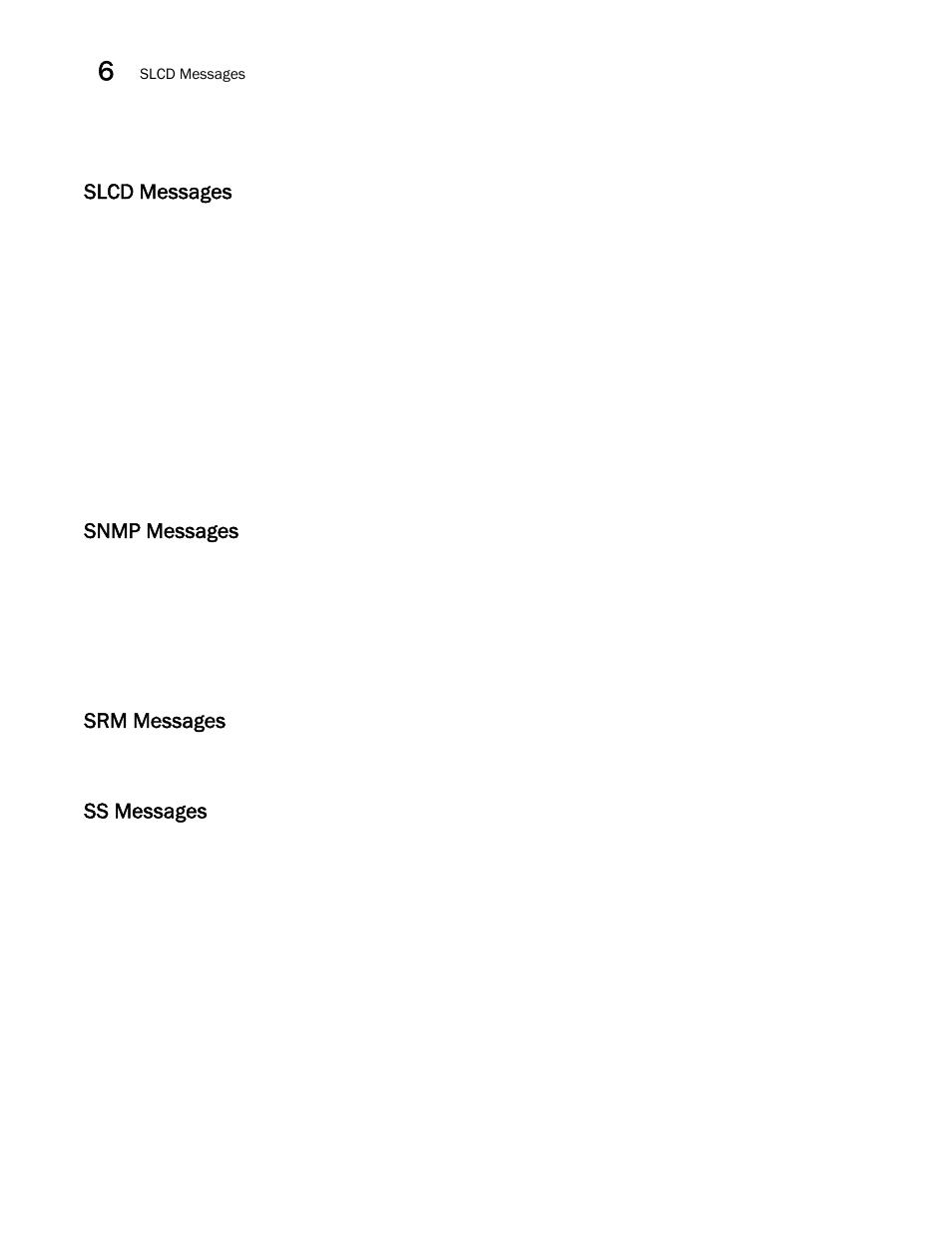 Slcd messages, Snmp messages, Srm messages | Ss messages | Brocade Network OS Message Reference v4.1.1 User Manual | Page 86 / 478