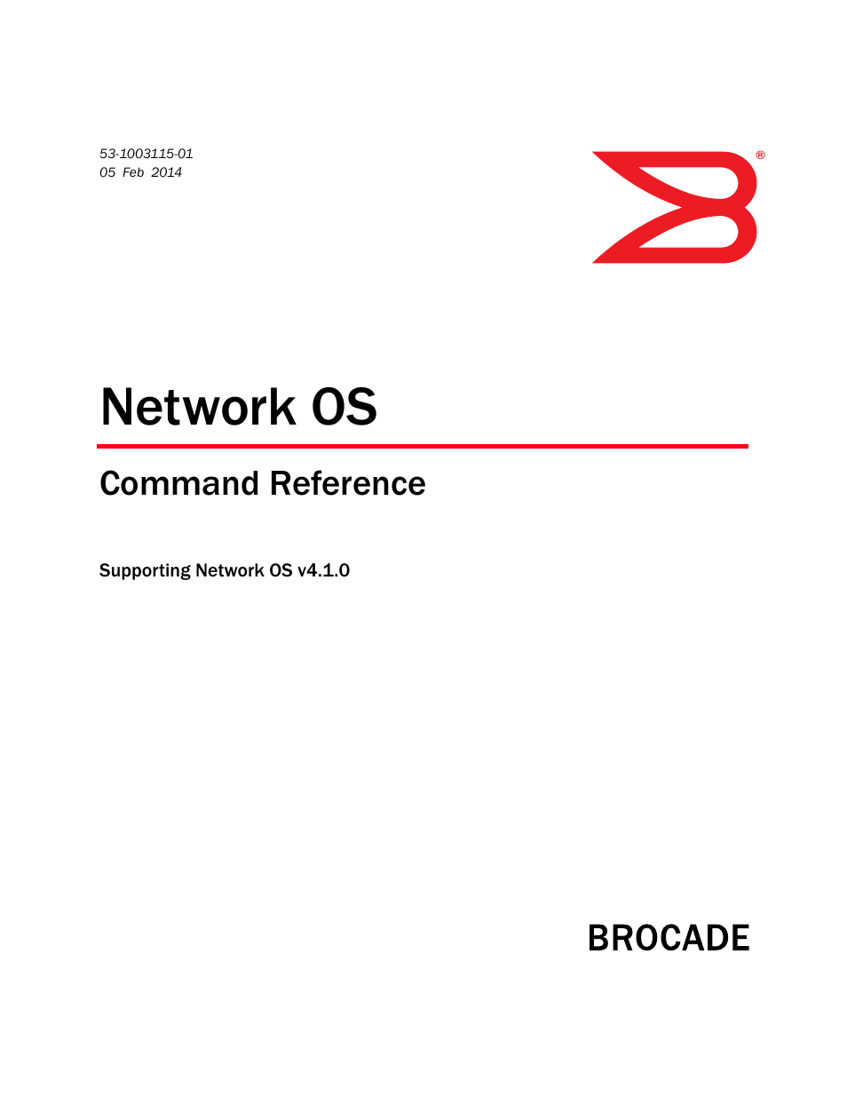 Brocade Network OS Command Reference v4.1.0 User Manual | 1418 pages