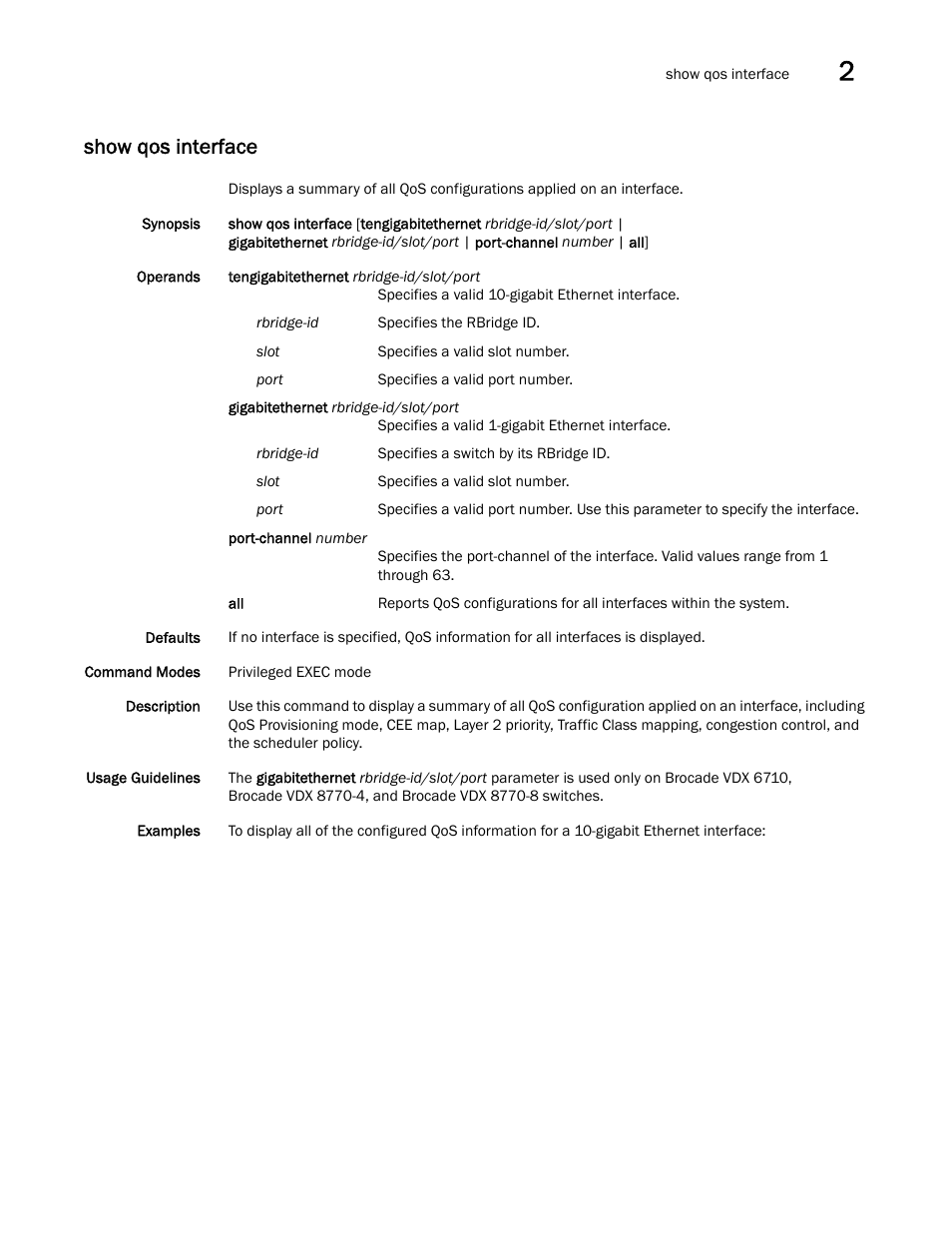 Show qos interface, W qos interface | Brocade Network OS Command Reference v4.1.0 User Manual | Page 1003 / 1418
