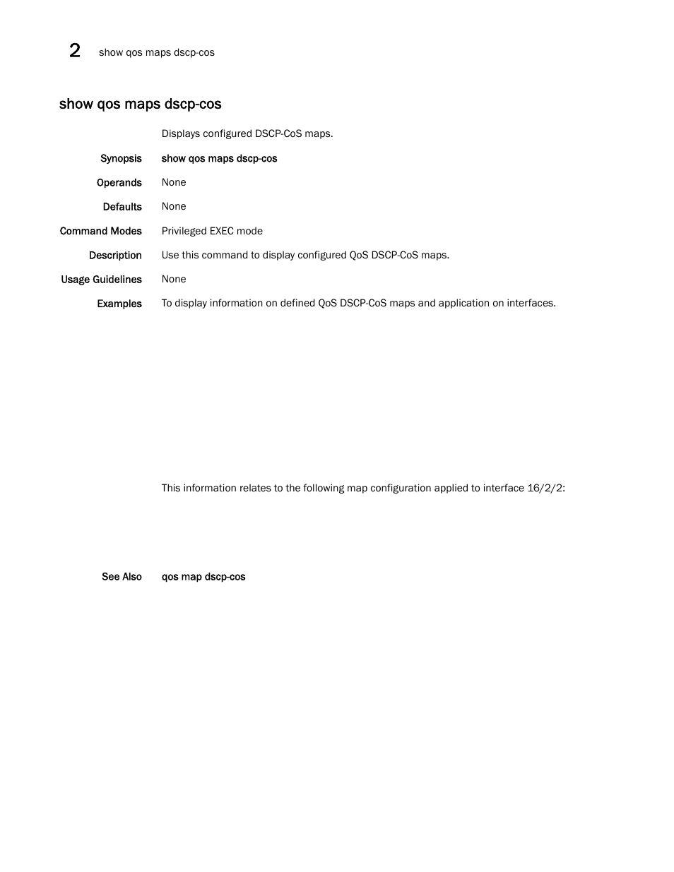 Show qos maps dscp-cos, How qos maps dscp-cos | Brocade Network OS Command Reference v4.1.0 User Manual | Page 1006 / 1418